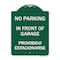 Signmission In Front of Garage Prohibido Estacionarse, Green & White Aluminum Sign, 18" x 24", GW-1824-23895 A-DES-GW-1824-23895 - alternate 1